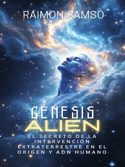 Title details for Génesis Alien by INSTITUTO EXPERTOS S.L. RAIMON SAMSO - Available